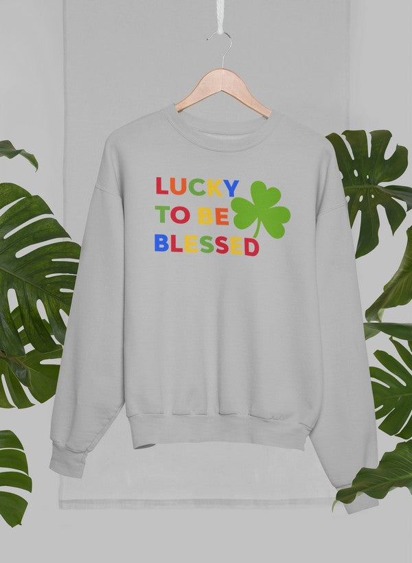 Lucky To Be Blessed Sweat Shirt