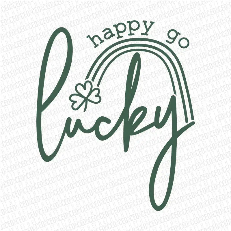 Happy Go Lucky – DTF Transfer